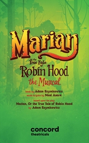 Buy Marian, or the True Tale of Robin Hood: The Musical