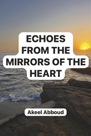 Buy Echoes From the Mirrors of the Heart