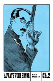 Buy Always With Honor: The Graphic Novel, Ch. 2