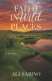 Buy Faith In Wild Places