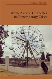 Buy Islamic Aid and Gulf States in Contemporary Crises