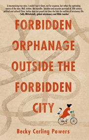 Buy Forbidden Orphanage Outside the Forbidden City