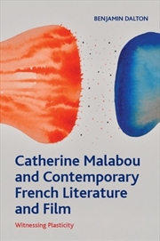 Buy Catherine Malabou and Contemporary French Literature and Film