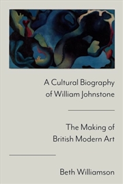 Buy A Cultural Biography of William Johnstone