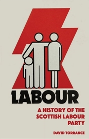 Buy A History of the Scottish Labour Party