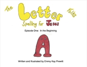 Buy The Letter Folks Spelling for Jesus Episode Episode One: In The Beginning