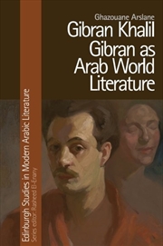 Buy Gibran Khalil Gibran as Arab World Literature