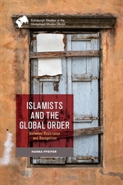 Buy Islamists and the Global Order