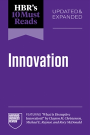 Buy HBR's 10 Must Reads on Innovation, Updated & Expanded (featuring "What Is Disruptive Innovation?" by