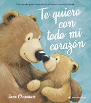 Buy Te quiero con todo mi corazn / I Love You With All My Heart (Spanish Edition)