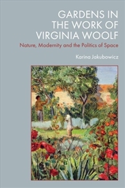 Buy Gardens in the Work of Virginia Woolf