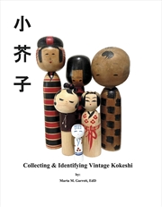 Buy Collecting & Identifying Vintage Kokeshi