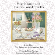 Buy Miss Maggie and The Girl Who Loves Tea
