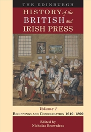 Buy The Edinburgh History of the British and Irish Press, Volume 1