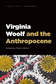 Buy Virginia Woolf and the Anthropocene
