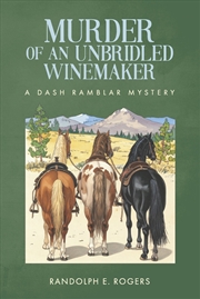 Buy Murder of an Unbridled Winemaker