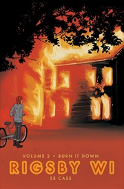 Buy Burn It Down: Rigsby WI Volume 2