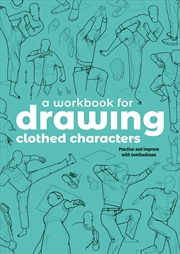 Buy A Workbook for Drawing Clothed Characters