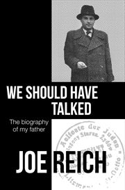 Buy We Should Have Talked-The Biography of Jacob Reich