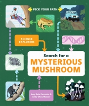 Buy Search for a Mysterious Mushroom