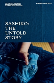 Buy Sashiko: The Untold Story