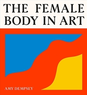 Buy The Female Body In Art
