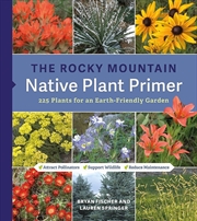 Buy The Rocky Mountain Native Plant Primer