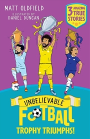 Buy Unbelievable Football Short Colour Stories: Trophy Triumphs!
