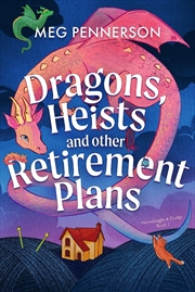 Buy Dragons, Heists And Other Retirement Plans