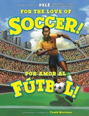 Buy For The Love Of Soccer! / Por Amor Al Futbol!