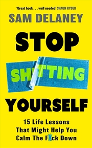 Buy Stop Sh*Tting Yourself