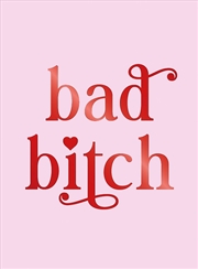 Buy Bad Bitch