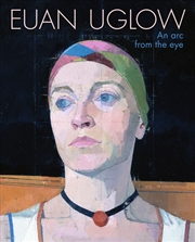 Buy Euan Uglow: An Arc From The Eye