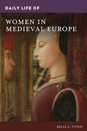 Buy Daily Life Of Women In Medieval Europe