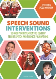 Buy Speech Sound Interventions: 30 Group Interventions To Develop Secure Speech And Phonics Foundations