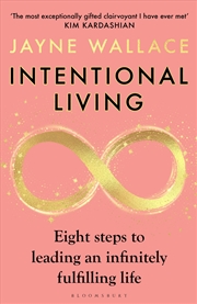 Buy Intentional Living: Eight Steps To Leading An Infinitely Fulfilling Life