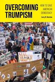 Buy Overcoming Trumpism: How To Save American Democracy