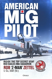 Buy American Mig Pilot: Inside The Top Secret Usaf Red Eagles Mig Squadron