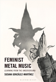 Buy Feminist Metal Music: Learning From The Underground