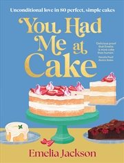 Buy You Had Me At Cake