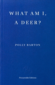 Buy What Am I, A Deer?