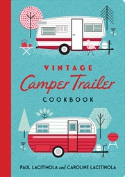 Buy Vintage Camper Trailer Cookbook
