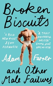 Buy Broken Biscuits: And Other Male Failures