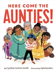 Buy Here Come The Aunties!