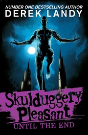 Buy Until The End: Skulduggery Pleasant #15