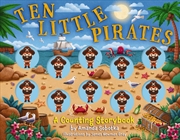 Buy Ten Little Pirates: A Counting Storybook