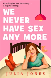 Buy We Never Have Sex Any More