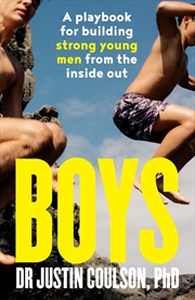 Buy Boys: A Guide To Raising Boys To Be Confident, Resilient And Caring, From Expert Star On Channel 9's