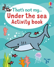 Buy That's Not My Under The Sea Activity Book