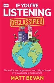 Buy If You're Listening: Stories From History And Current Affairs Told By The Award-Winning Abc Podcaste
